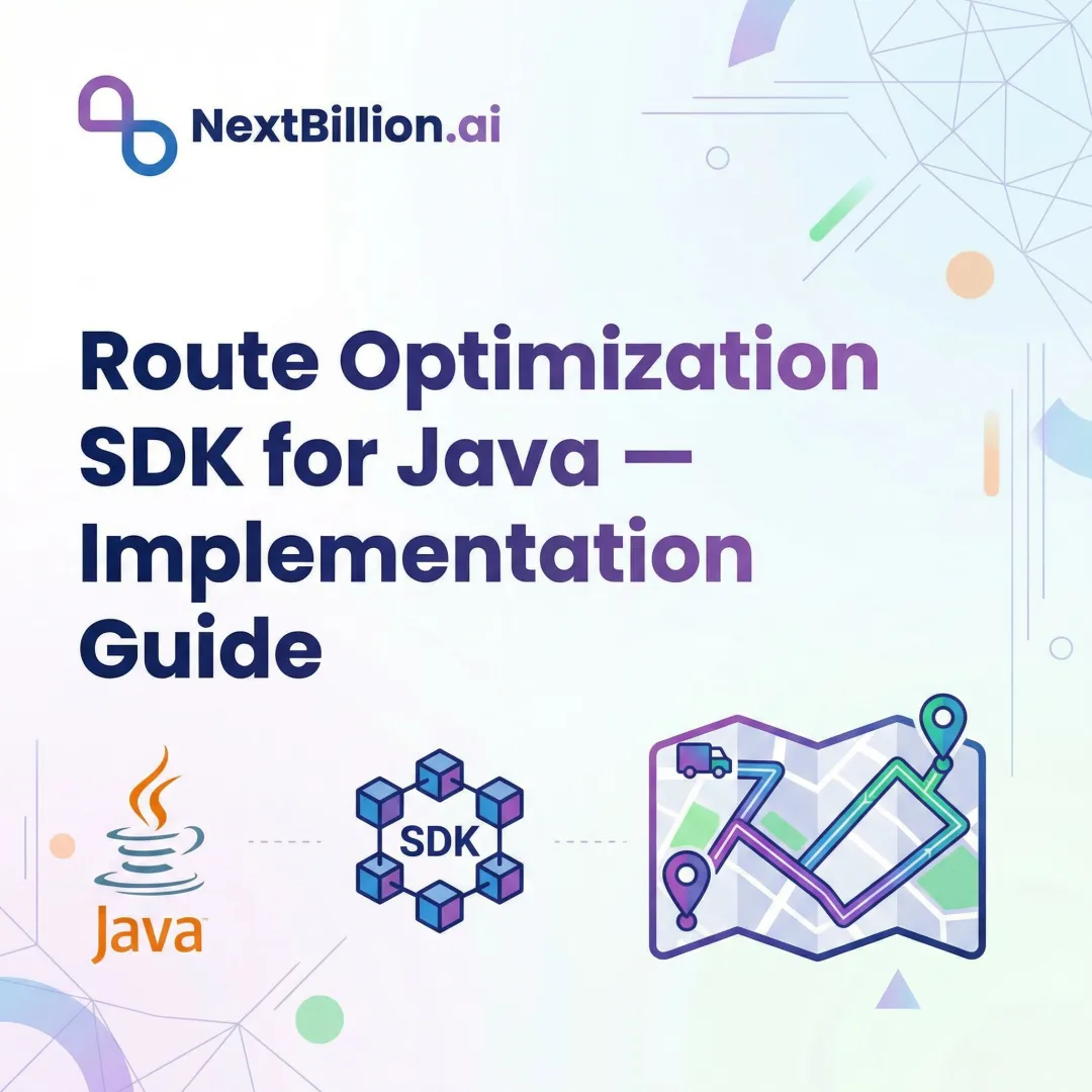 Route Optimization SDK for Java — Implementation Guide