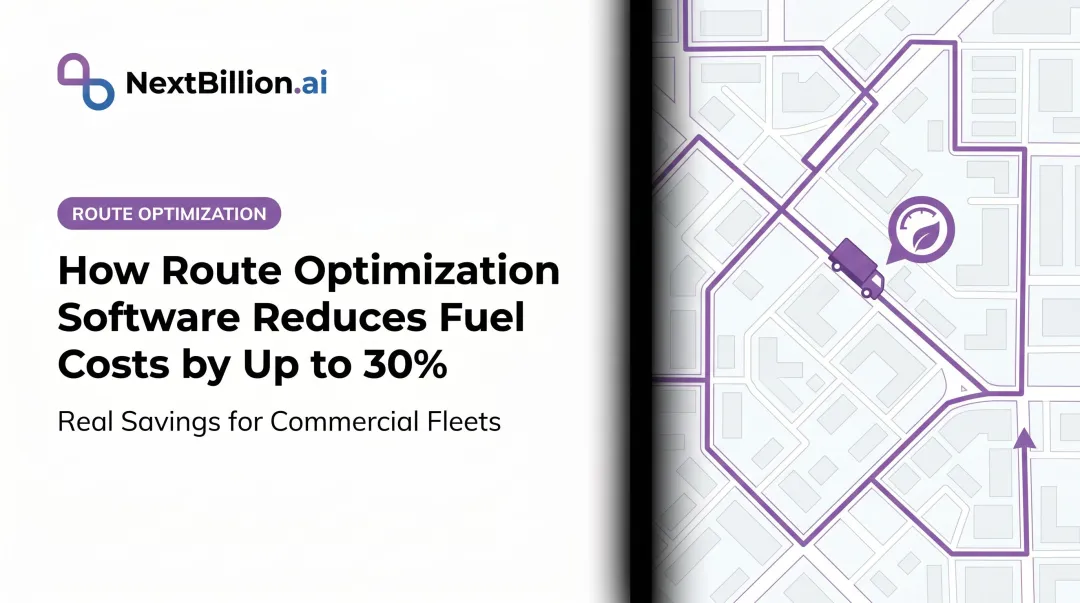 How Route Optimization Software Reduces Fuel Costs by Up to 30%