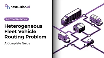 Heterogeneous Fleet Vehicle Routing Problem: A Complete Guide