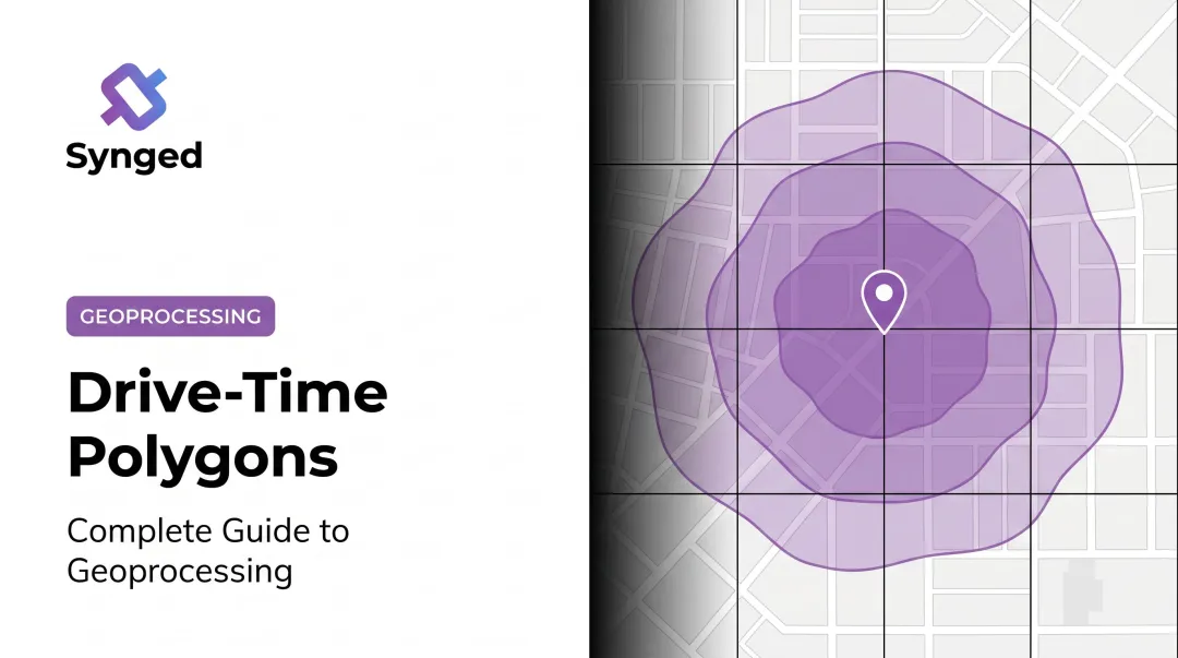 Drive-Time Polygons: Complete Guide to Geoprocessing
