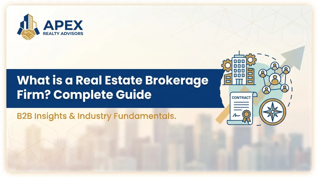 What is a Real Estate Brokerage Firm? Complete Guide