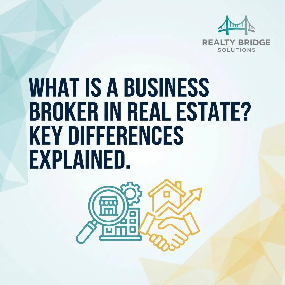 What Is a Business Broker in Real Estate? Key Differences Explained