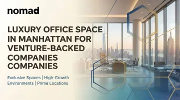 Luxury Office Space in Manhattan for Venture-Backed Companies