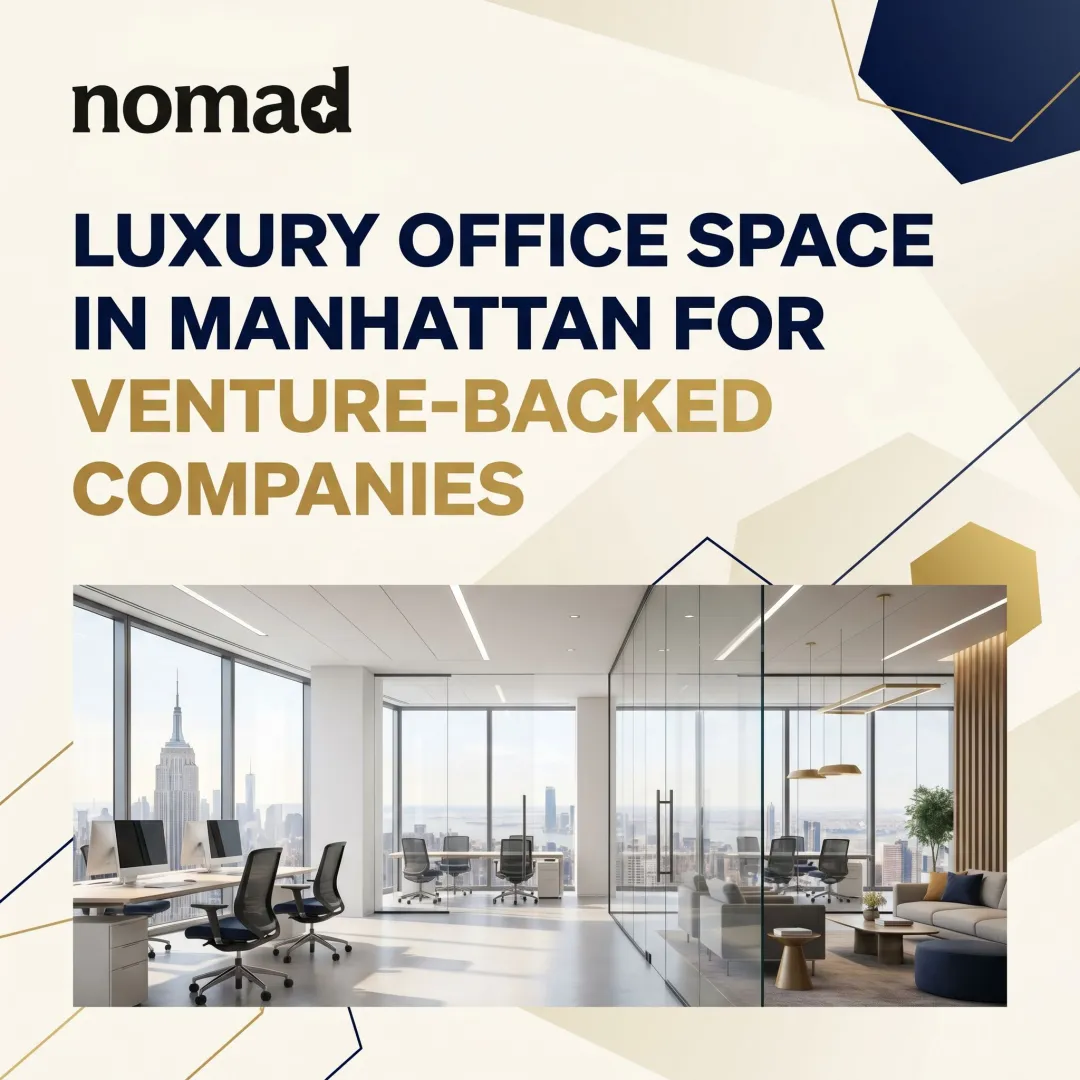 Luxury Office Space in Manhattan for Venture-Backed Companies