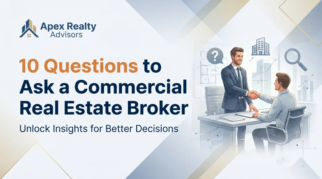 10 Questions to Ask a Commercial Real Estate Broker