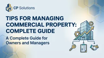 Tips for Managing Commercial Property: Complete Guide