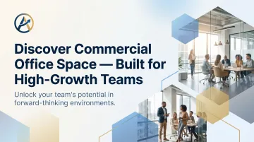 Discover Commercial Office Space — Built for High-Growth Teams