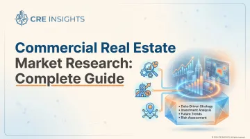 Commercial Real Estate Market Research: Complete Guide