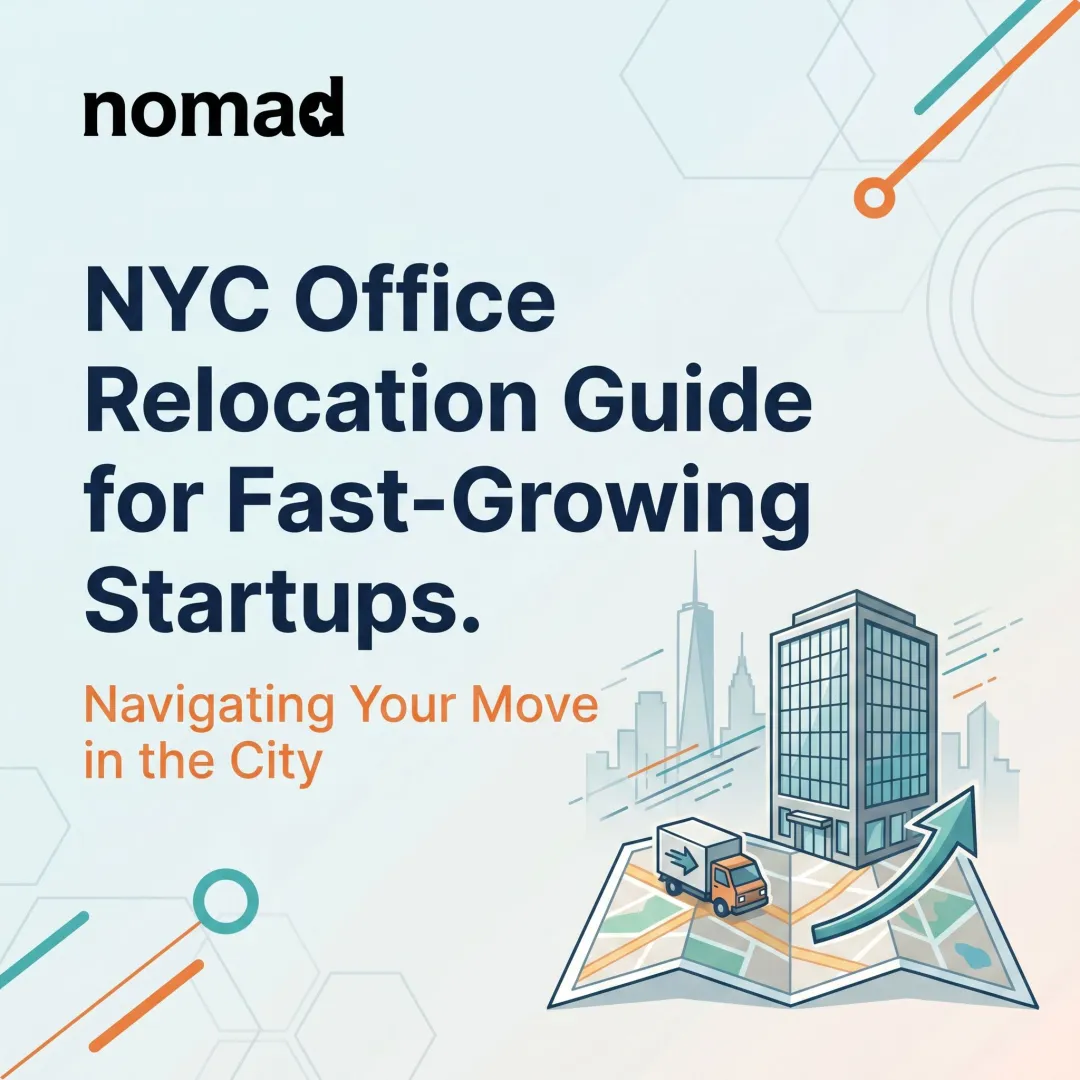NYC Office Relocation Guide for Fast-Growing Startups