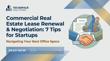 Commercial Real Estate Lease Renewal &amp; Negotiation: 7 Tips for Startups