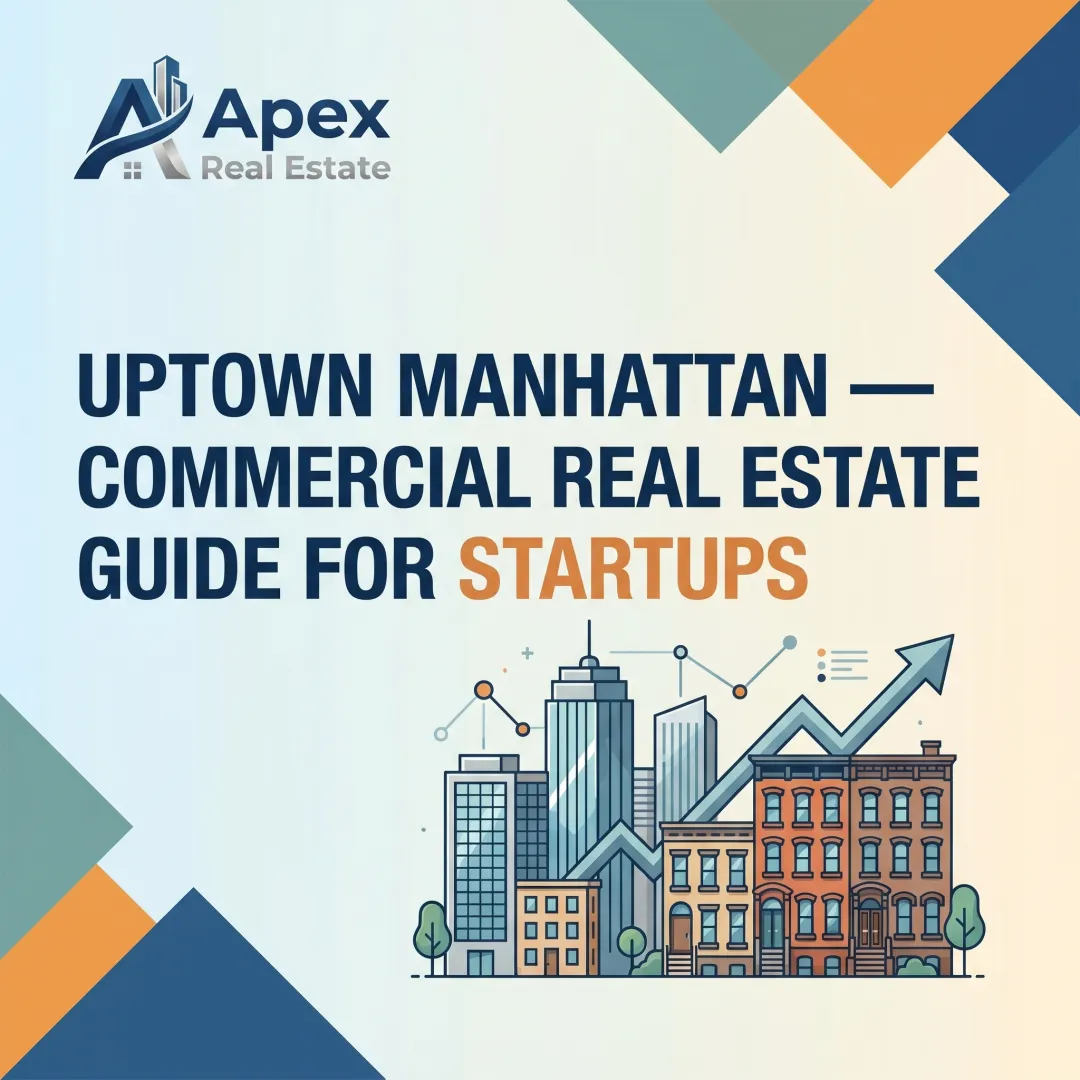 Uptown Manhattan — Commercial Real Estate Guide for Startups