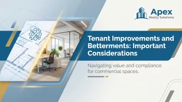 Tenant Improvements and Betterments: Important Considerations