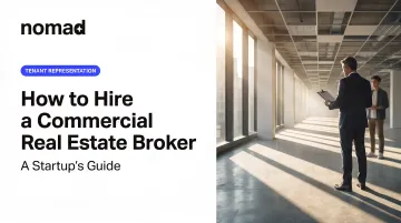 How to Hire a Commercial Real Estate Broker — A Startup's Guide