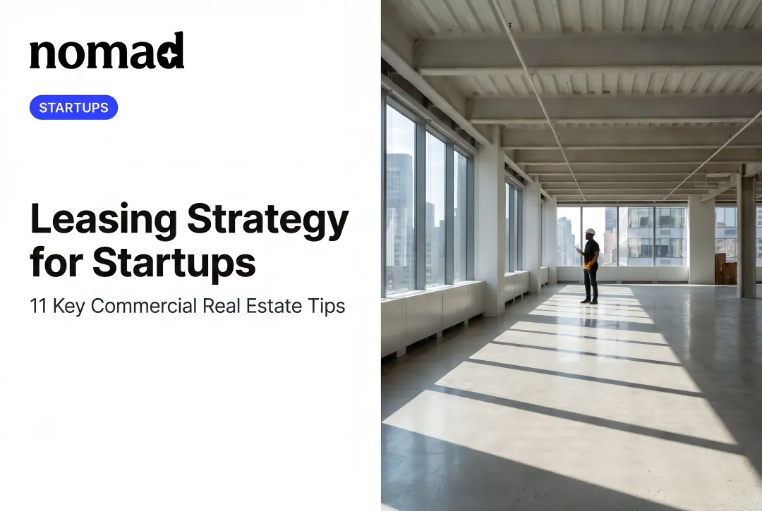 Leasing Strategy for Startups: 11 Key Commercial Real Estate Tips