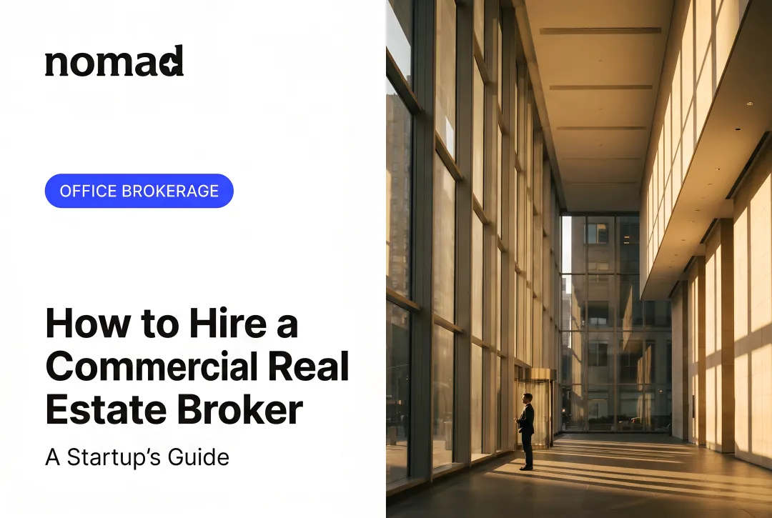 How to Hire a Commercial Real Estate Broker — A Startup's Guide