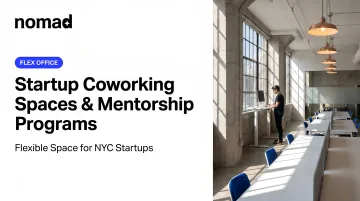 Startup Coworking Spaces &amp; Mentorship Programs
