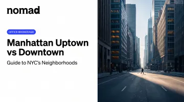 Manhattan Uptown vs Downtown: Guide to NYC's Neighborhoods