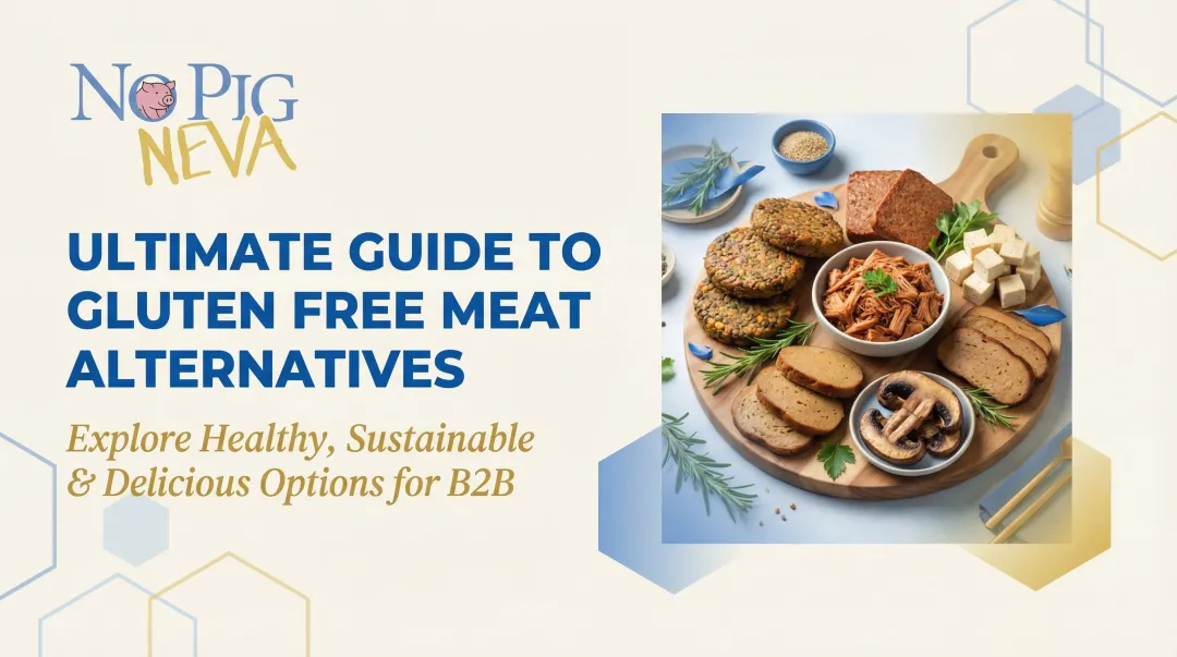 Ultimate Guide to Gluten Free Meat Alternatives