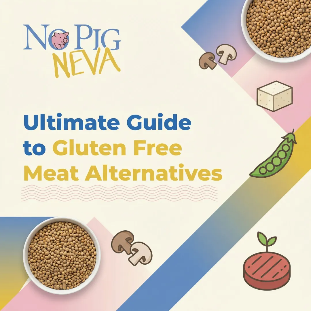 Ultimate Guide to Gluten Free Meat Alternatives