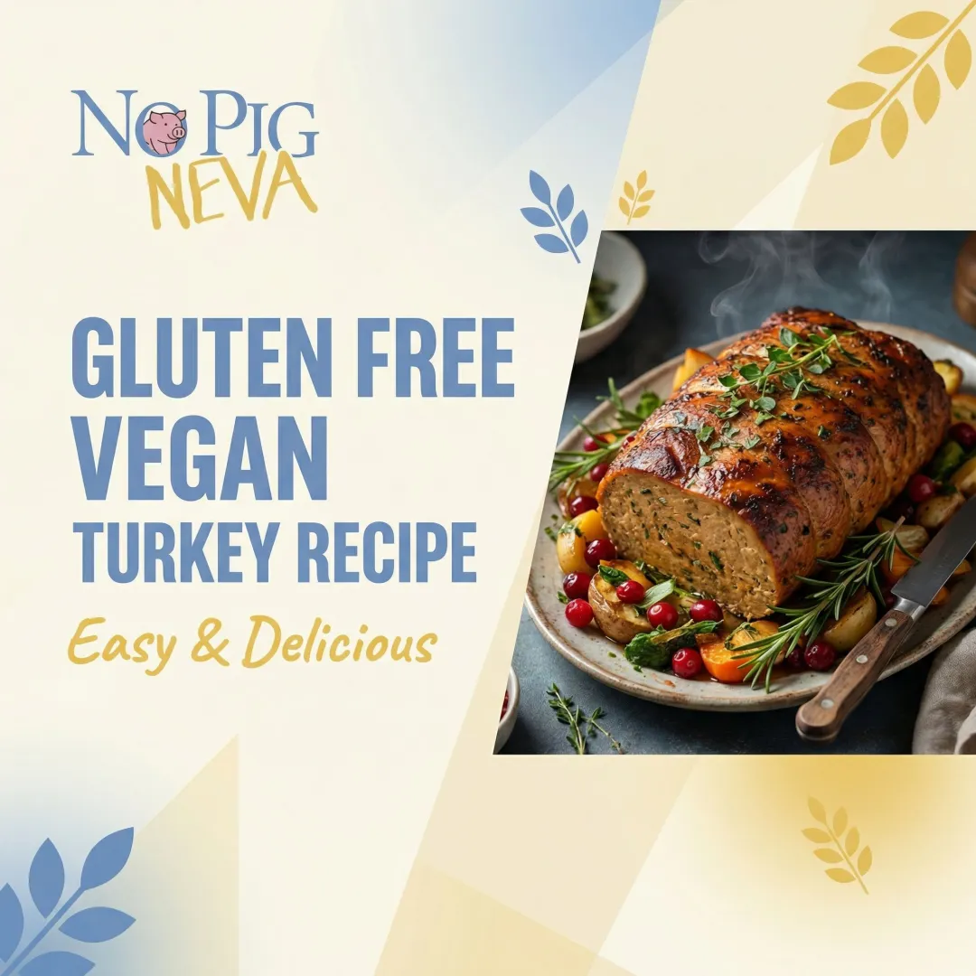Gluten Free Vegan Turkey Recipe — Easy & Delicious