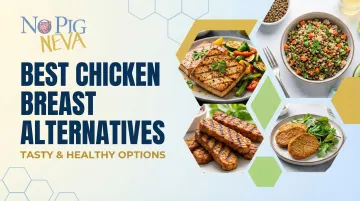 Best Chicken Breast Alternatives — Tasty &amp; Healthy Options