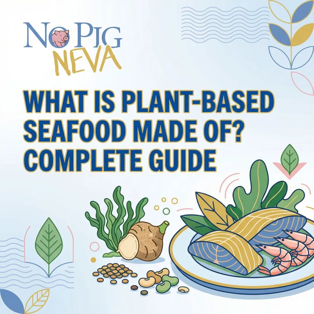 What Is Plant-Based Seafood Made Of? Complete Guide