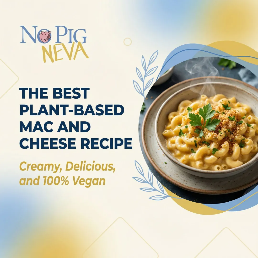 The Best Plant-Based Mac and Cheese Recipe