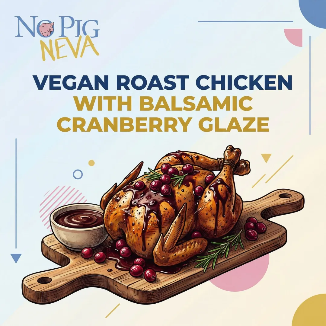 Vegan Roast Chicken with Balsamic Cranberry Glaze