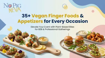 35+ Vegan Finger Foods &amp; Appetizers for Every Occasion