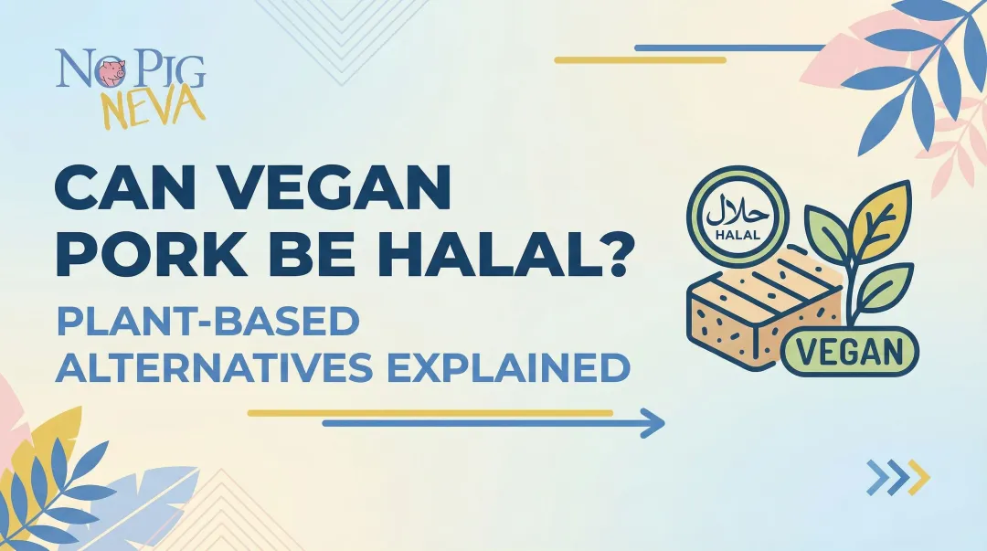 Can Vegan Pork Be Halal? Plant-Based Alternatives Explained