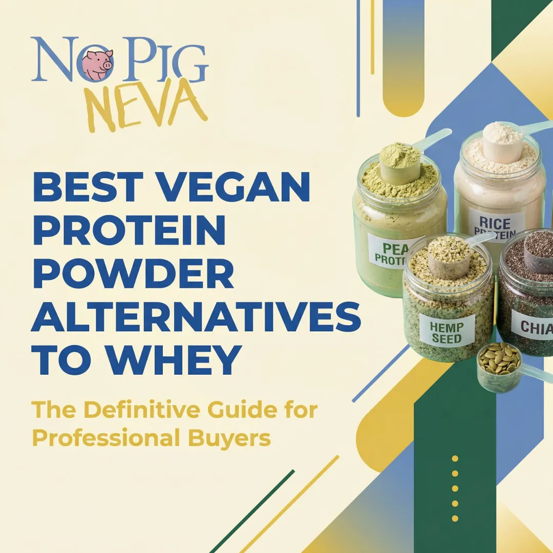 Best Vegan Protein Powder Alternatives to Whey
