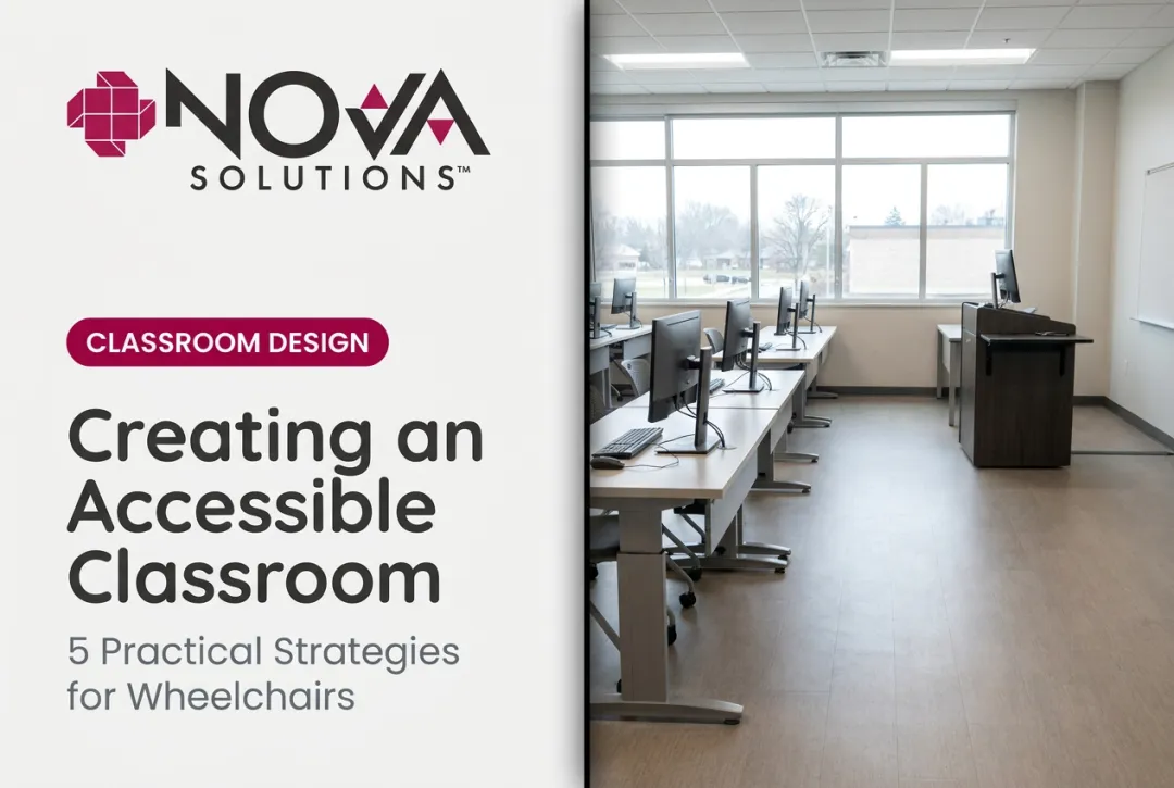 Creating an Accessible Classroom: 5 Practical Strategies for Wheelchairs
