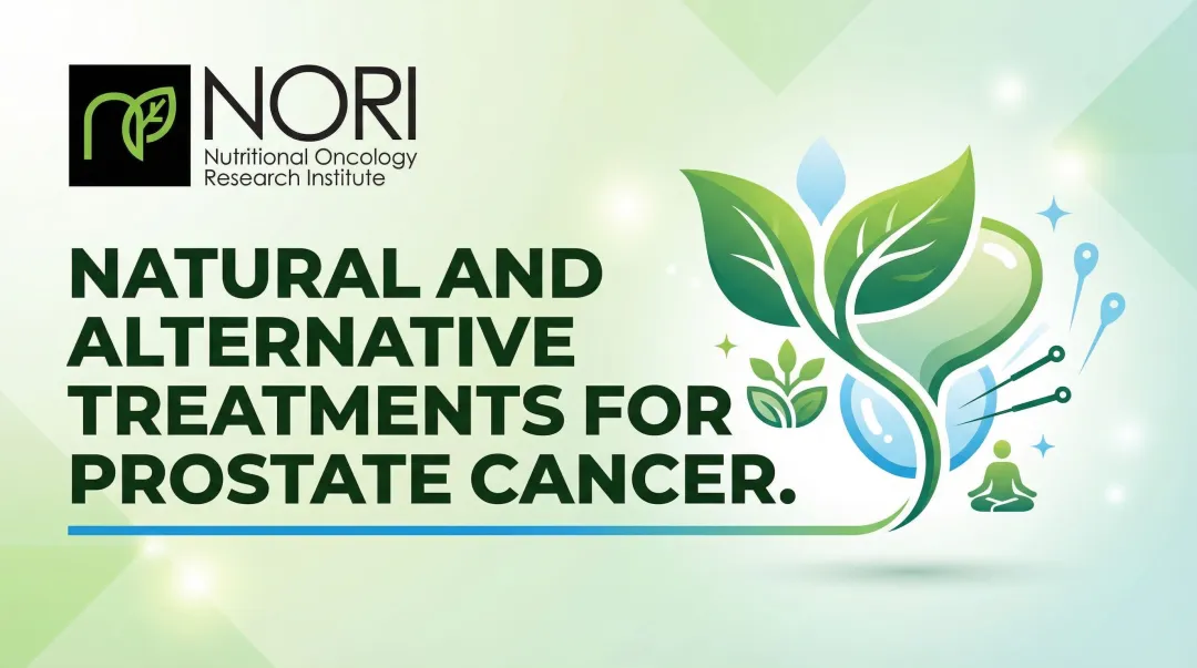Natural and Alternative Treatments for Prostate Cancer