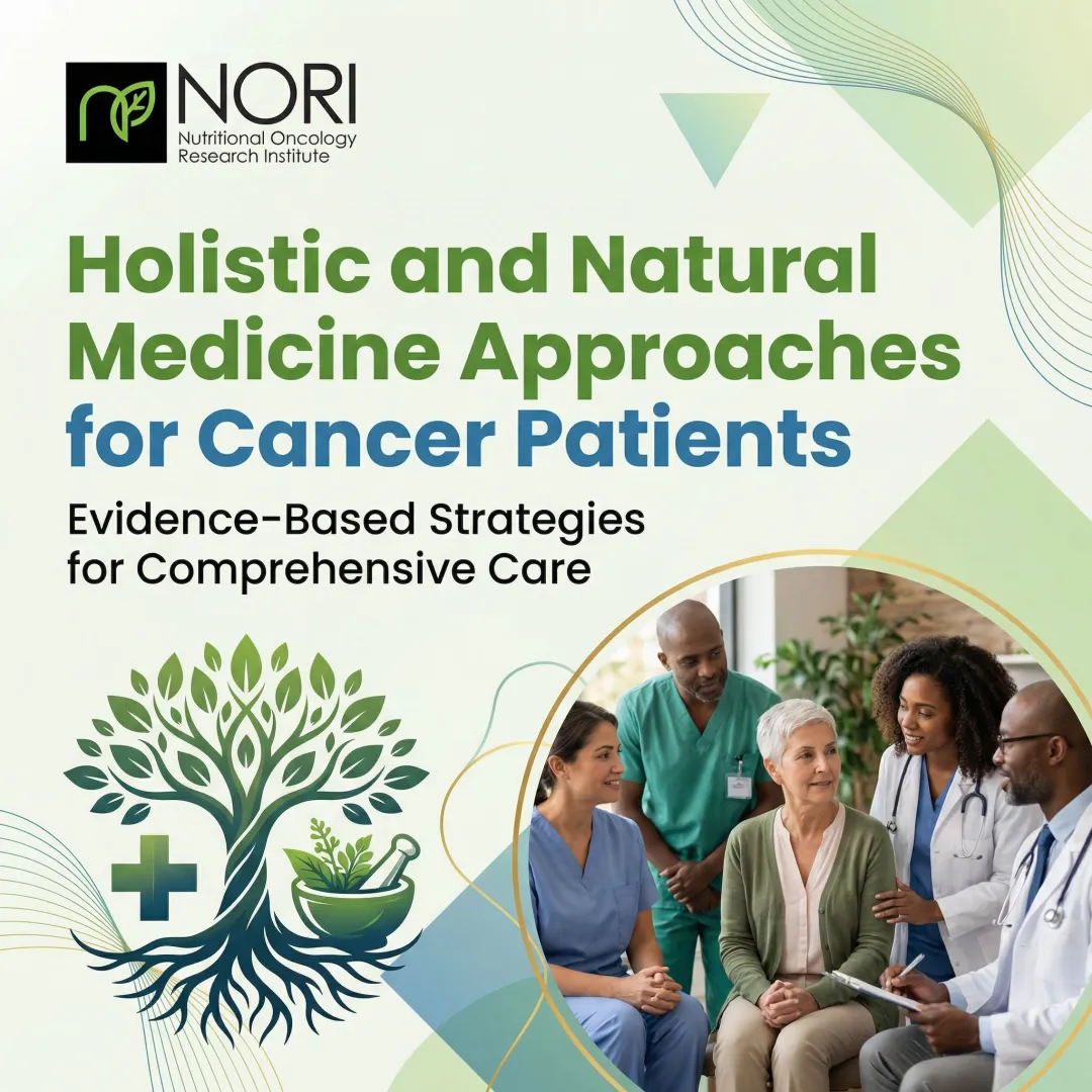 Holistic and Natural Medicine Approaches for Cancer Patients
