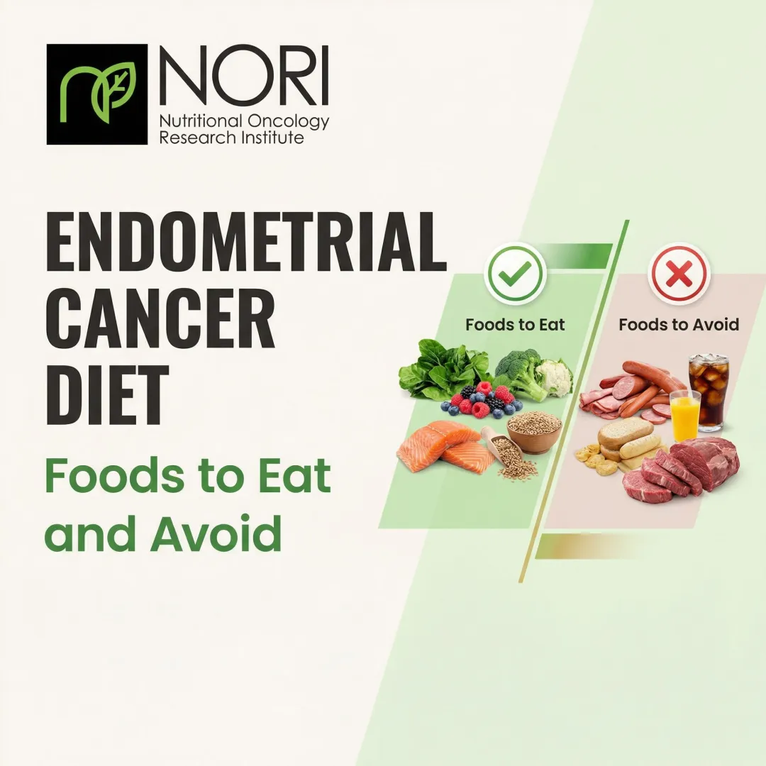 Endometrial Cancer Diet: Foods to Eat and Avoid