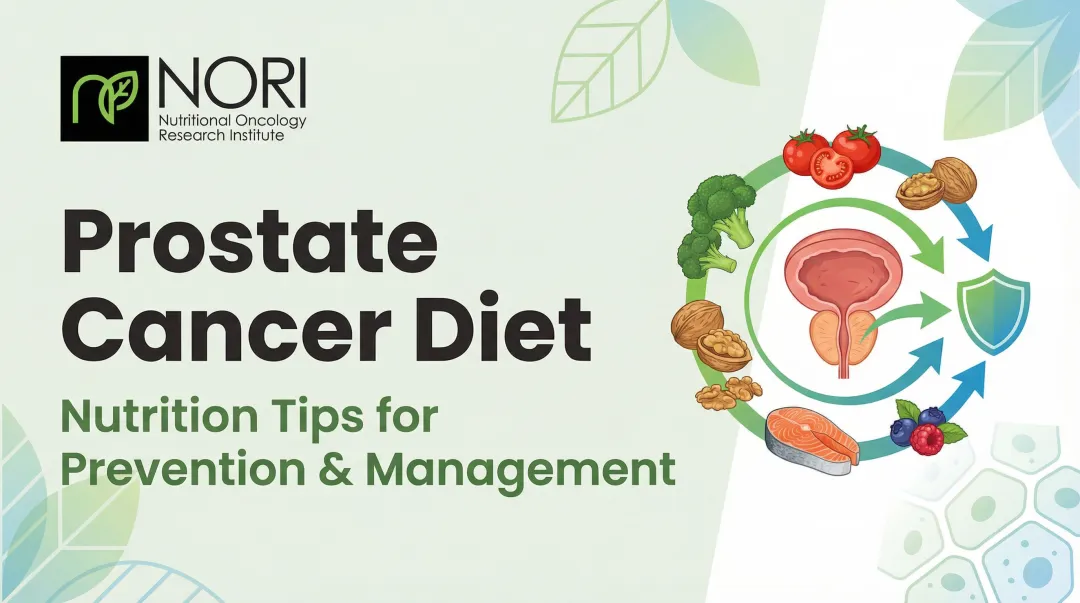 Prostate Cancer Diet: Nutrition Tips for Prevention & Management