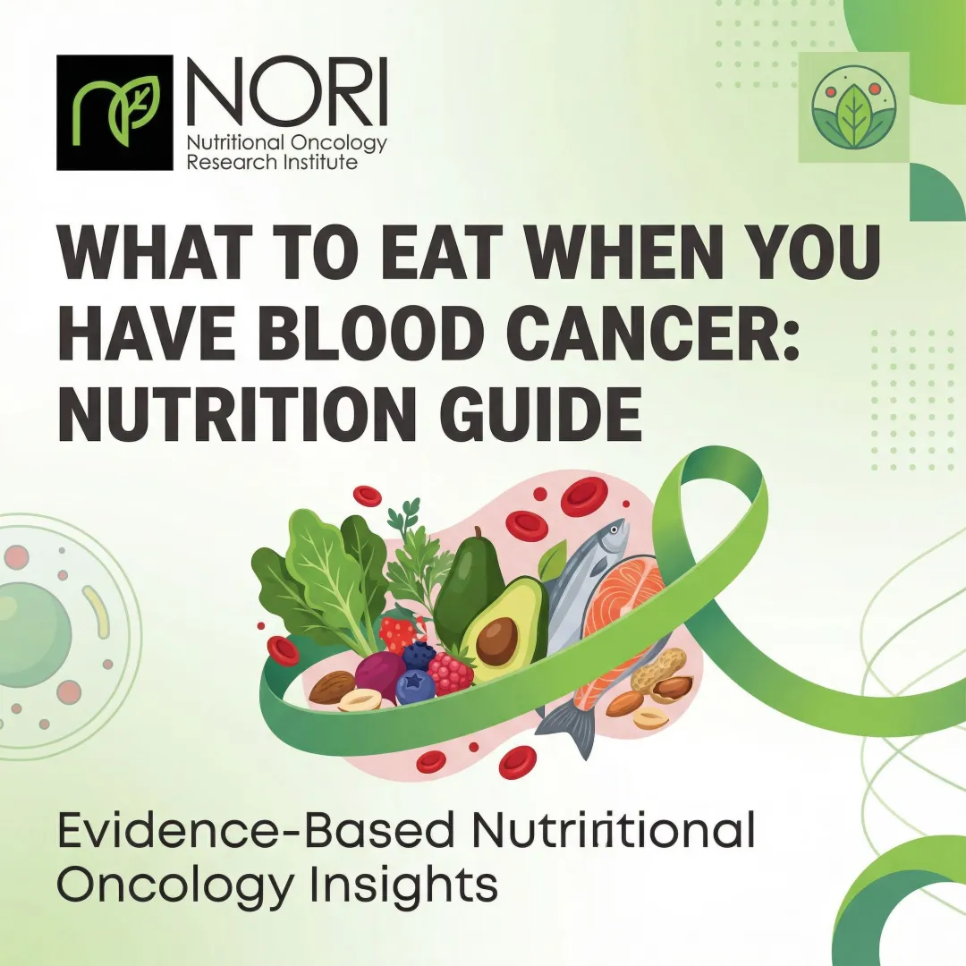 What to Eat When You Have Blood Cancer: Nutrition Guide