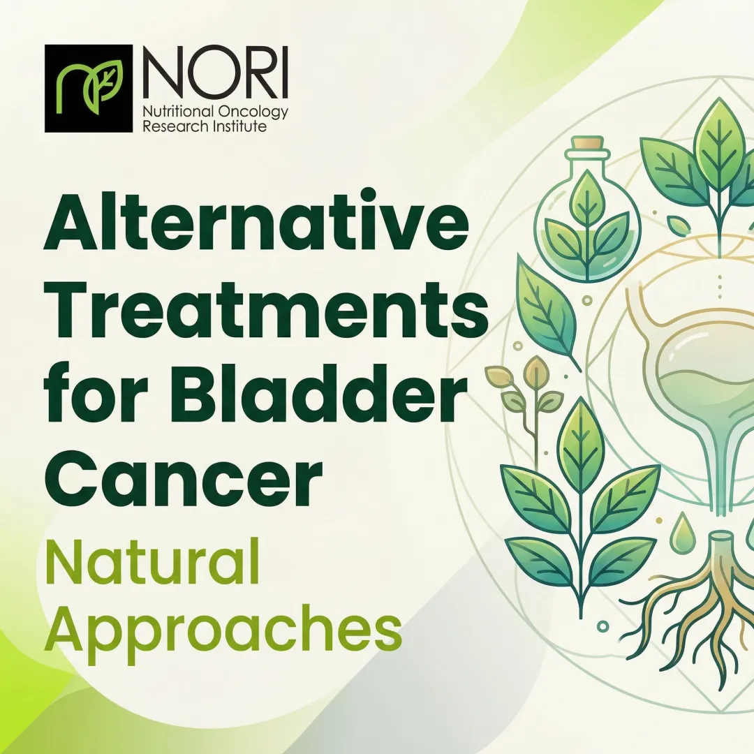 Alternative Treatments for Bladder Cancer: Natural Approaches