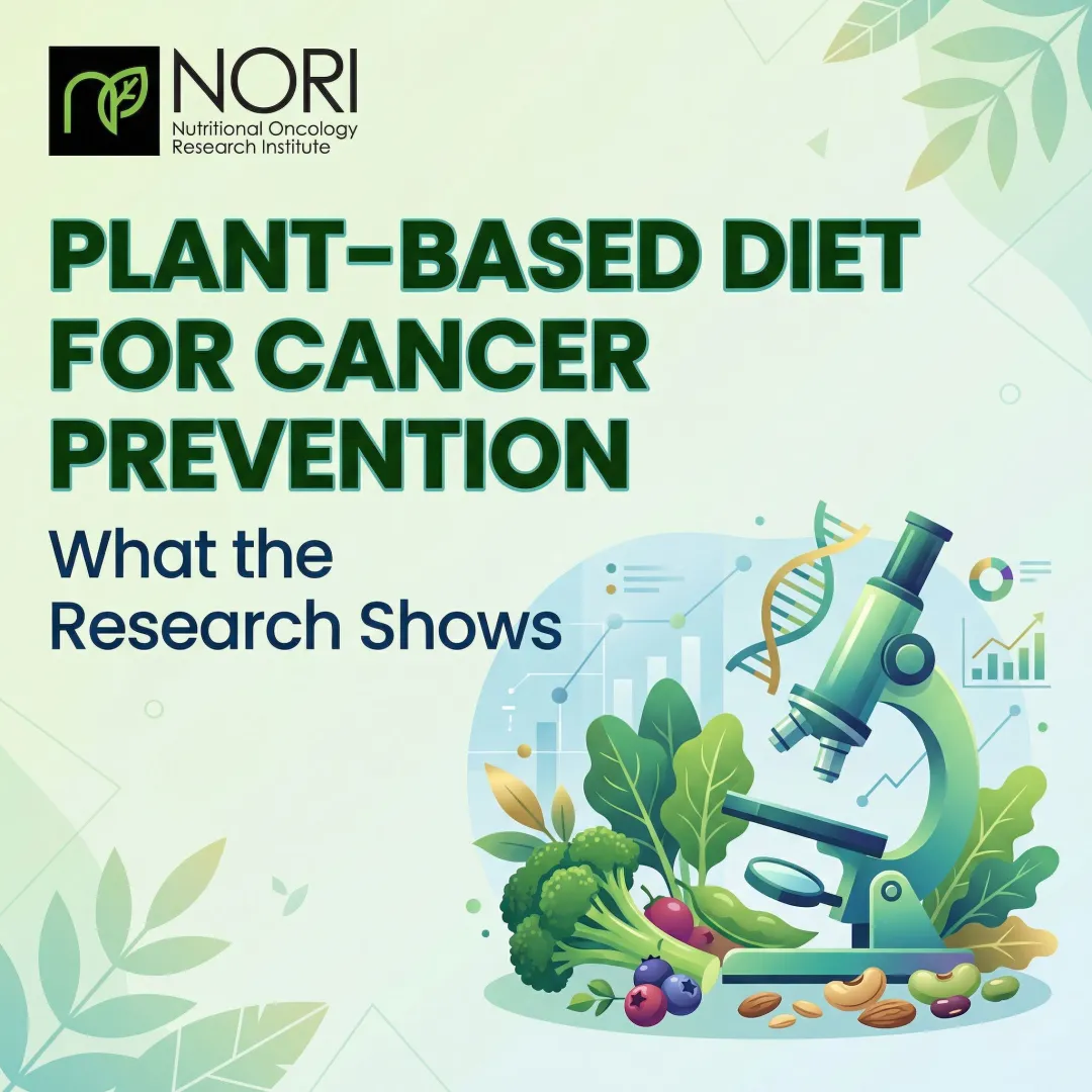 Plant-Based Diet for Cancer Prevention: What the Research Shows