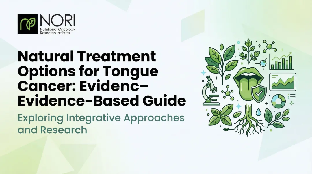 Natural Treatment Options for Tongue Cancer: Evidence-Based Guide