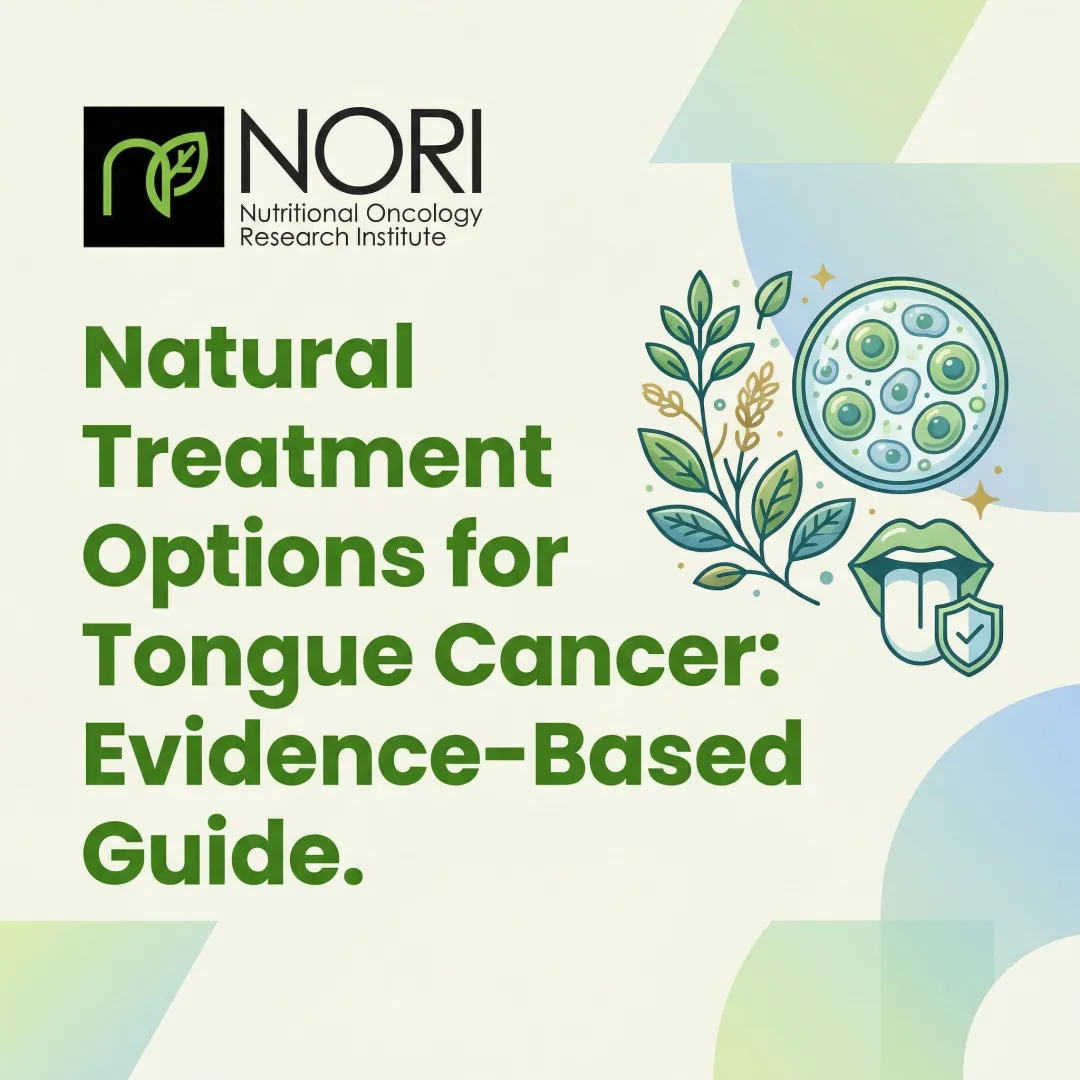 Natural Treatment Options for Tongue Cancer: Evidence-Based Guide
