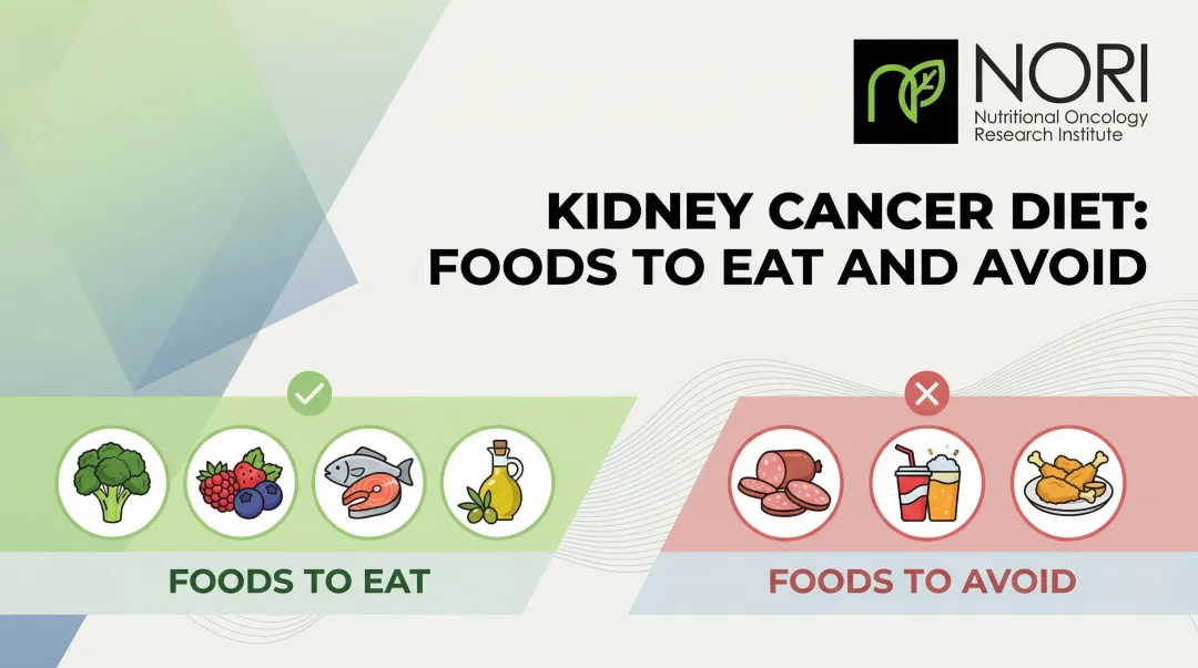 Kidney Cancer Diet: Foods to Eat and Avoid