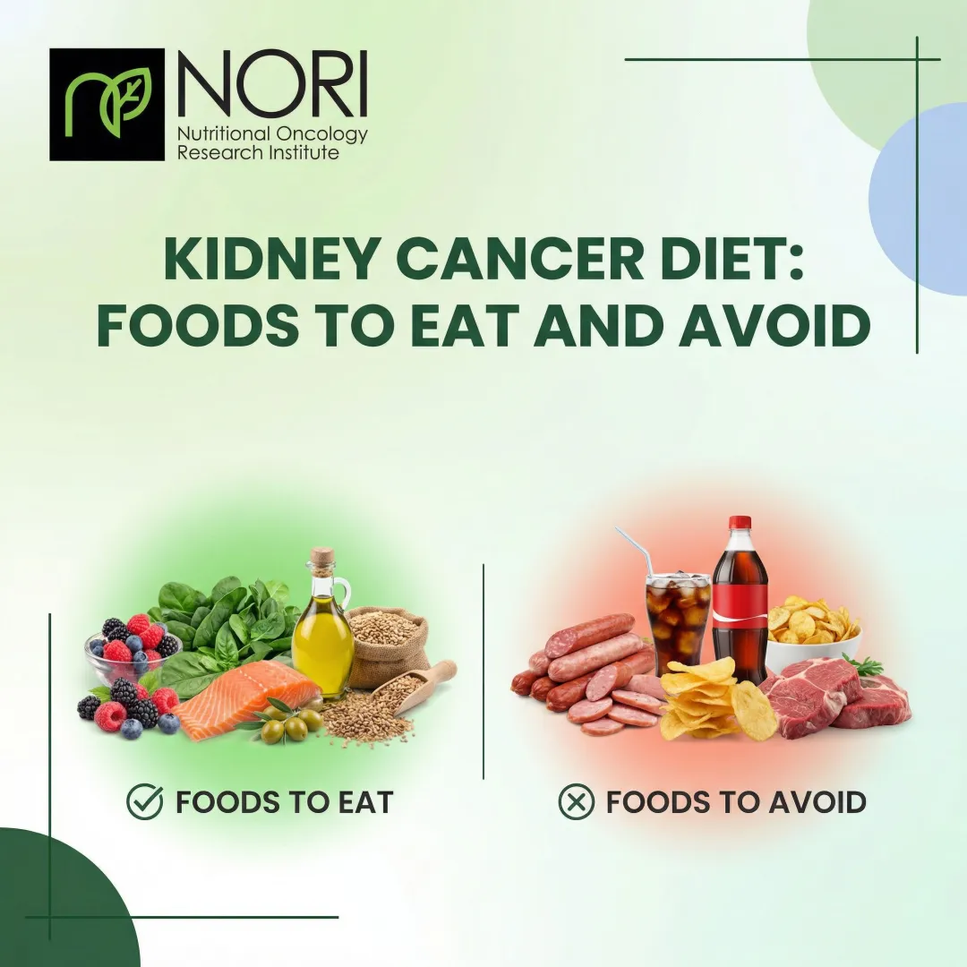Kidney Cancer Diet: Foods to Eat and Avoid