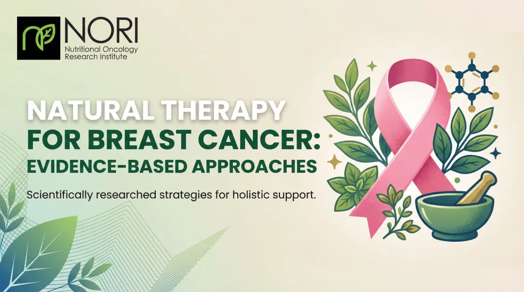 Natural Therapy for Breast Cancer: Evidence-Based Approaches