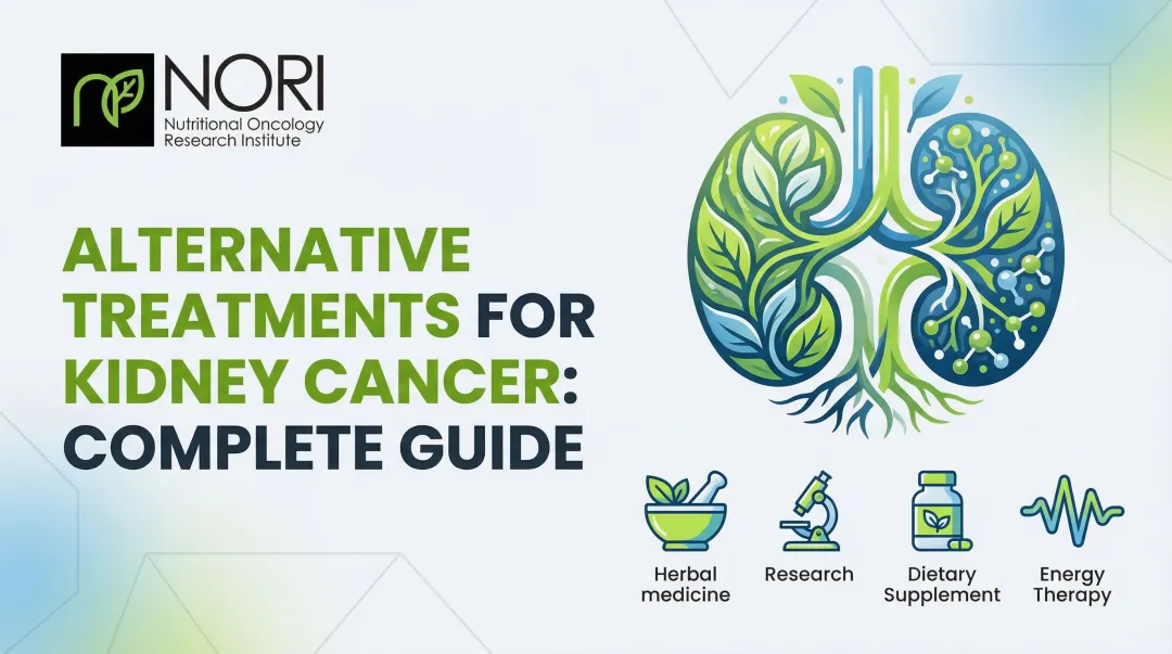 Alternative Treatments for Kidney Cancer: Complete Guide