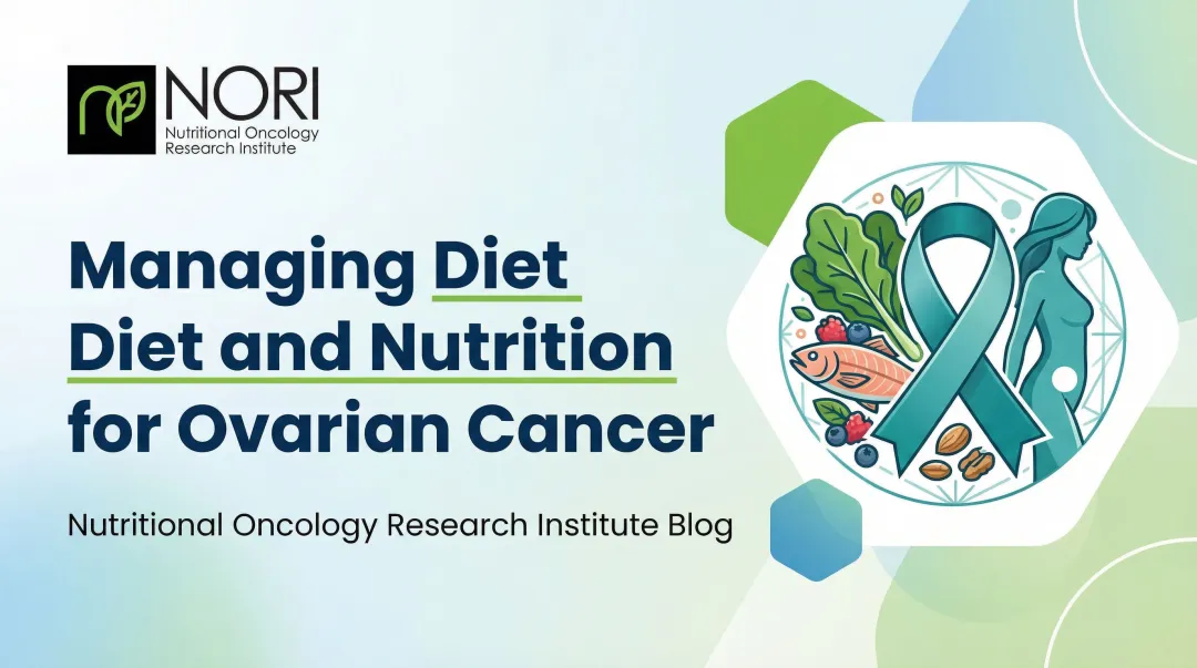Managing Diet and Nutrition for Ovarian Cancer