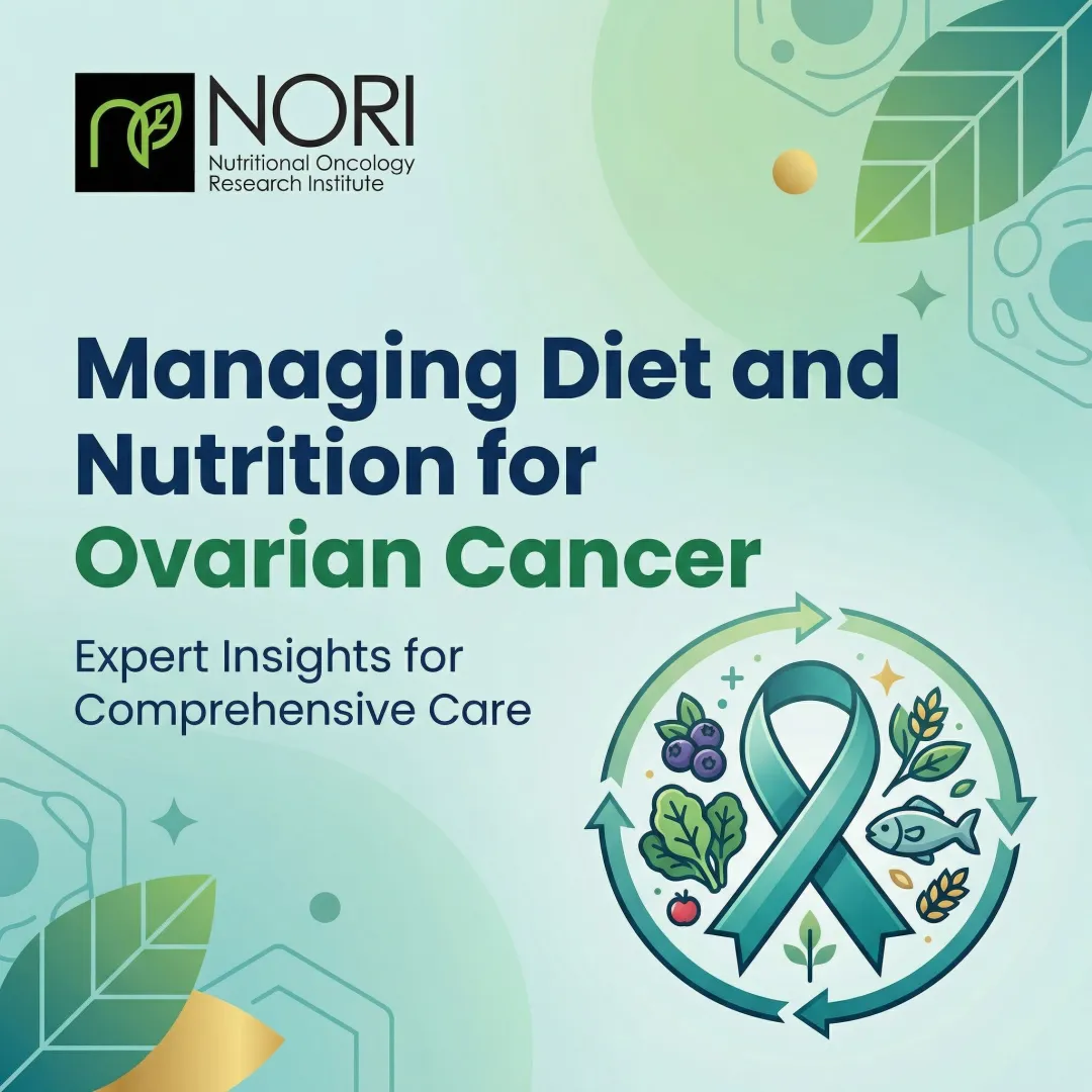 Managing Diet and Nutrition for Ovarian Cancer