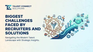 Biggest Challenges Faced by Recruiters and Solutions