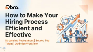 How to Make Your Hiring Process Efficient and Effective