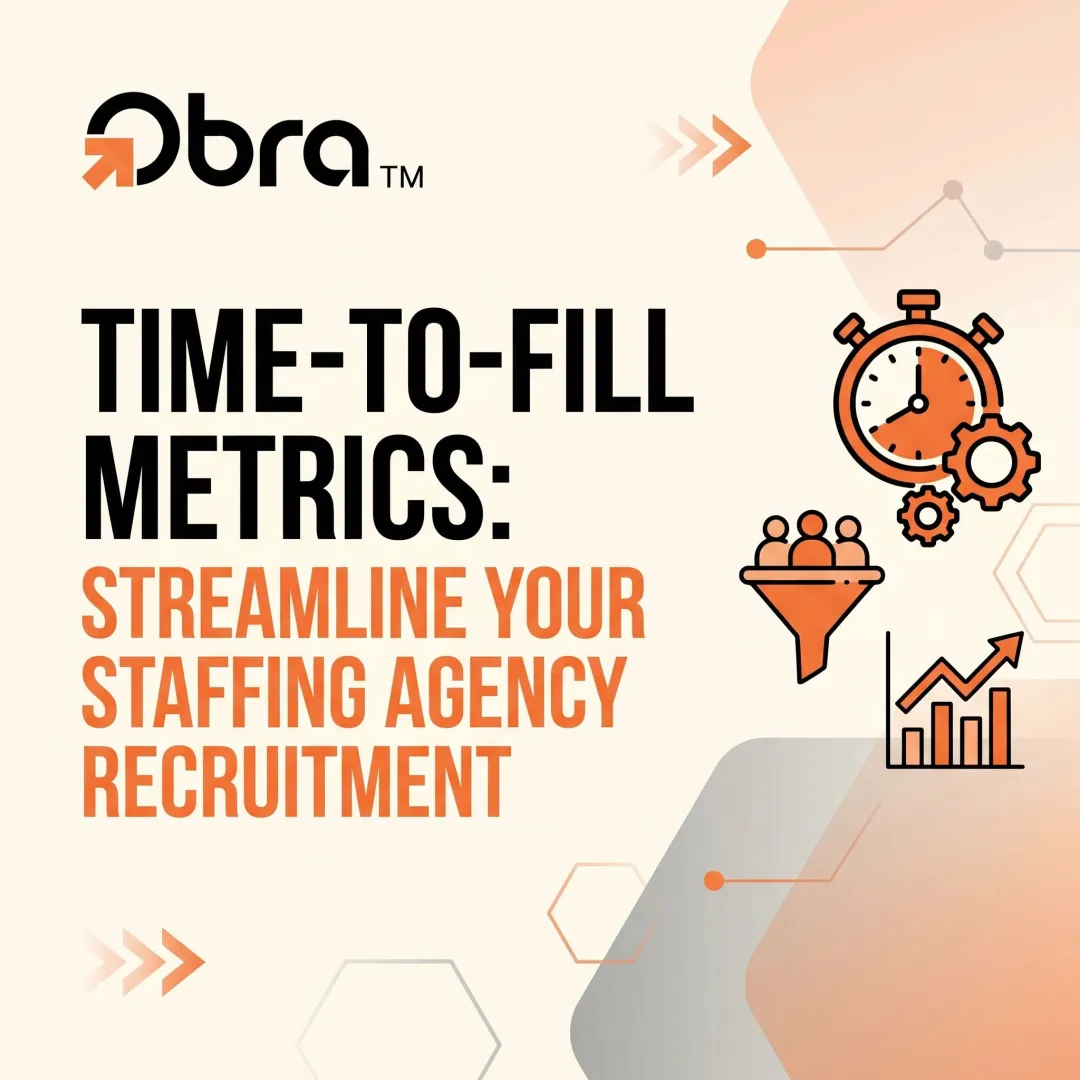 Time-to-Fill Metrics: Streamline Your Staffing Agency Recruitment